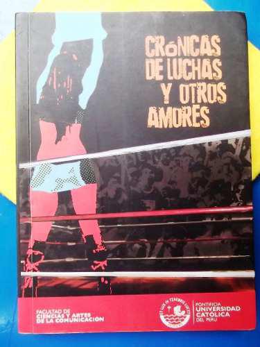 Crónicas De Luchas Y Otros Amores Por Maria Adrianzen Etc.