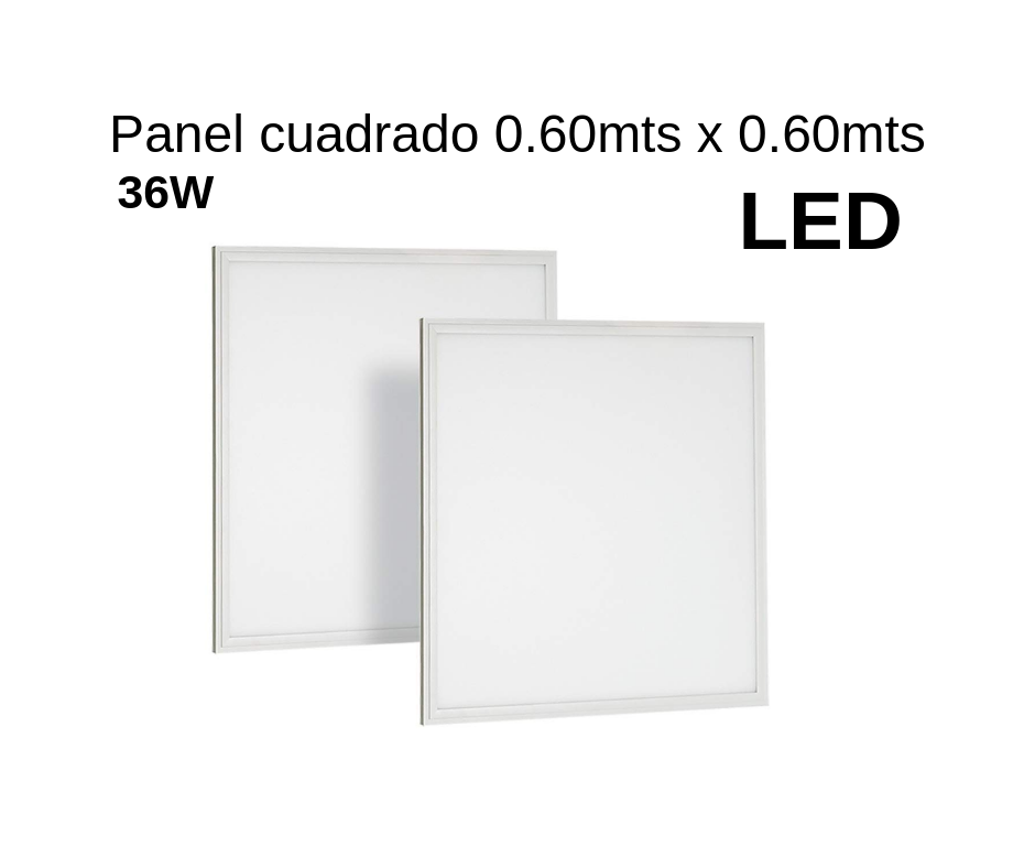 Panel LED 0.60mts x 0.60mts 36W luz fría