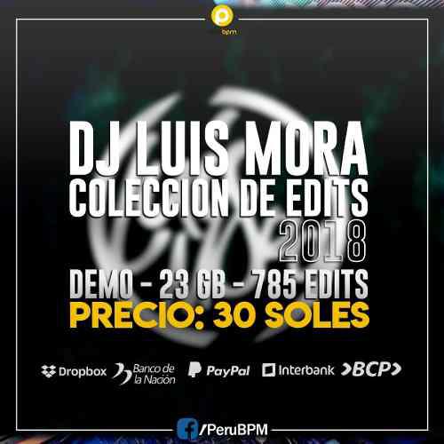 Colección Edits Dj Luis Mora 2018