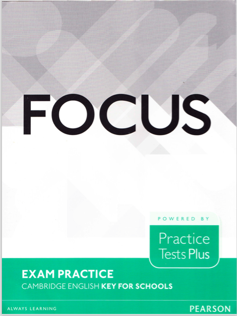 KET FOCUS Exam Practice Cambridge English Key for Schools