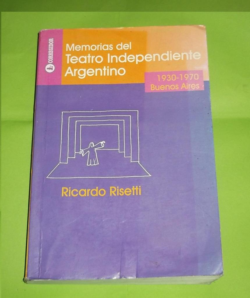 memorias del teatro independiente argentino 