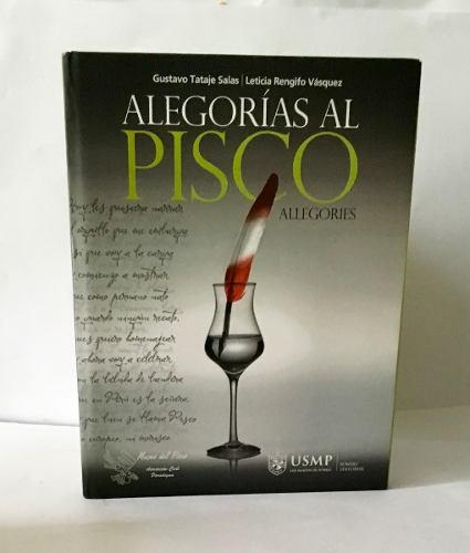 Alegorías Al Pisco - Gustavo Tataje Salas