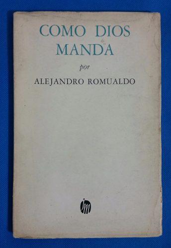 Alejandro Romualdo Como Dios Manda 1967 Primera Edición
