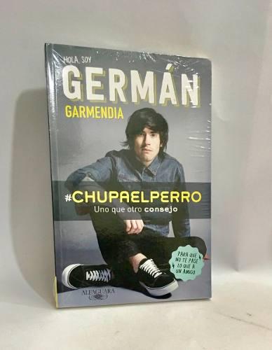 Chupaelperro-german Garmendia