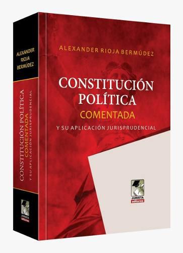 Constitución Política Comentada Y Su Aplicación