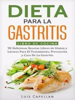 Dieta Para La Gastritis - Luis Capellan Digital Pdf