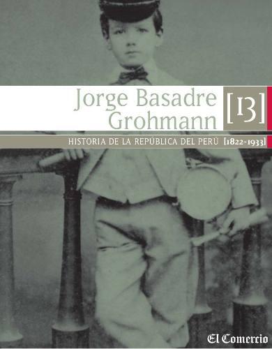 Historia De La Republica Del Peru T13 Jorge Basadre (e-book)