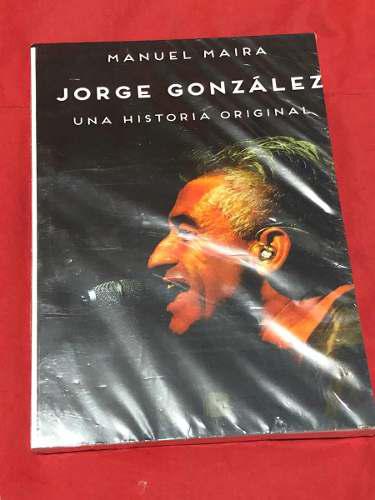 Jorge Gonzalez Una Historia Original