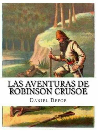 Las Aventuras De Robinson Crusoe - Daniel Defoe