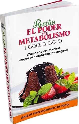 Libro Recetas Del Poder Del Metabolismo Frank Suárez