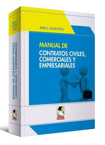 Manual De Contratos Civiles, Comerciales Y Empresariales