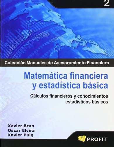 Xavier Brun- Matemática Financiera Y Estadística Básica