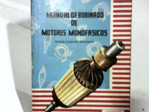 MANUAL DE BOBINADO DE MOTORES MONOFASICOS