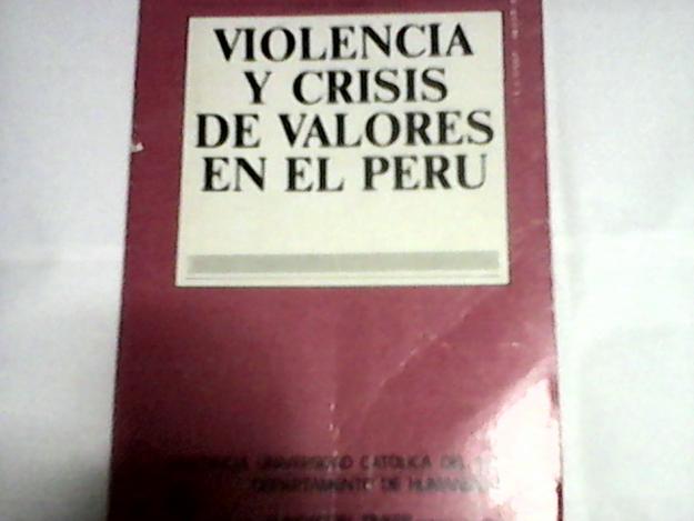 VIOLENCIA Y CRISIS DE VALORES EN EL PERÚ