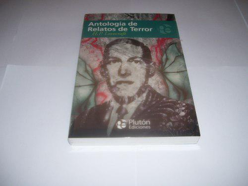 Antologia De Relatos De Terror. H.p. Lovecraft