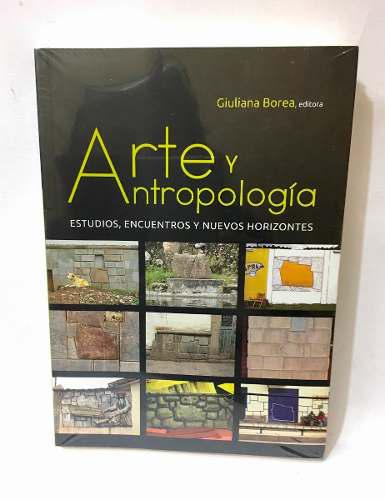 Arte Y Antropologia - Giuliana Borea