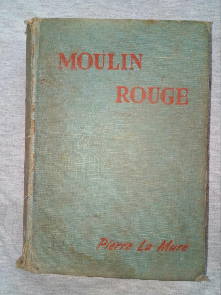 Moulin Rouge, de Pierre La Mure Editori