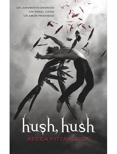Hush Hush Saga Completa Pdf Becca Fitzpatrick + 1librogratis