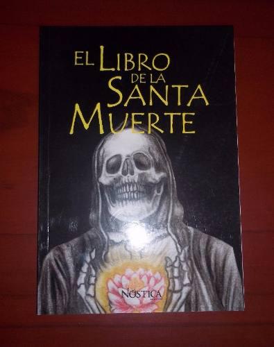 Mundo Esoterico. Libro De La Santa Muerte.