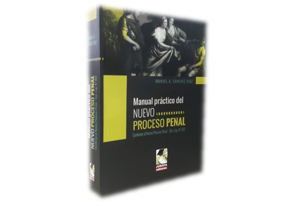 Libro Manual Práctico Del Nuevo Proceso Penal Manuel
