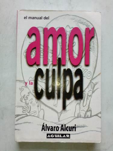 Libro El Manual Del Amor Y La Culpa