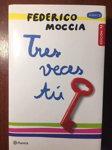 Tres Veces Tu - Federico Moccia Editorial Planeta