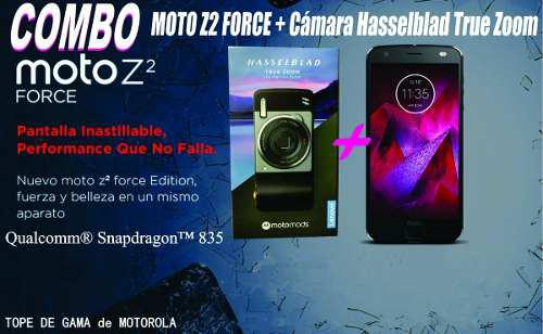 Moto Z2 Force + True Zoom Hasselblad
