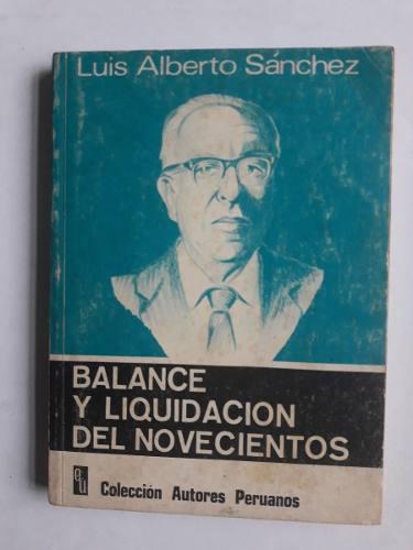 Balance Y Liquidación Del Novecientos - Luis Alberto