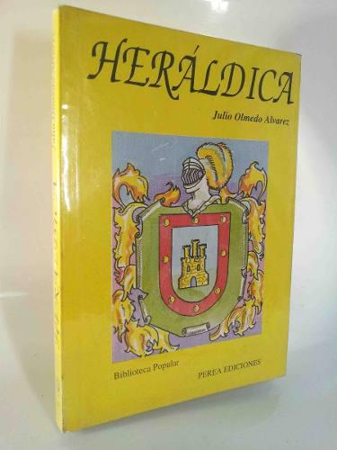Libro De Heraldica - Julio Olmedo Alvarez