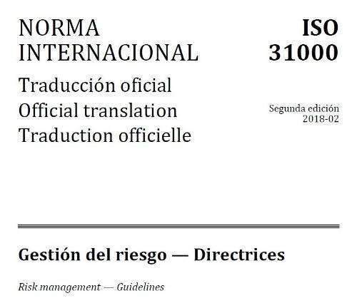 Norma Iso 31000: 2018 - Gestión Del Riesgo