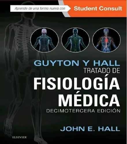 Tratado De Fisiología Medica Guyton Y Hall 13 Edición Pdf