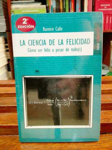 La Ciencia De La Felicidad / Ramiro Calle / Kailas