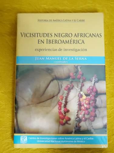 Juan Manuel De La Serna - Vicisitudes Negro Africanas