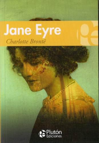 Jane Eyre - Charlotte Bronte