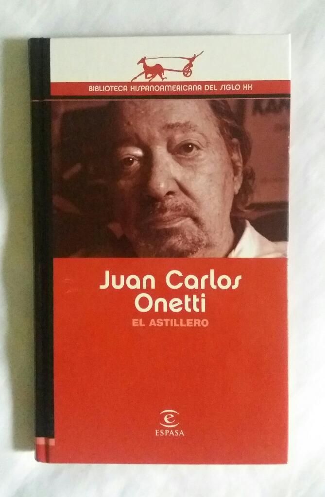 El Astillero Juan Carlos Onetti