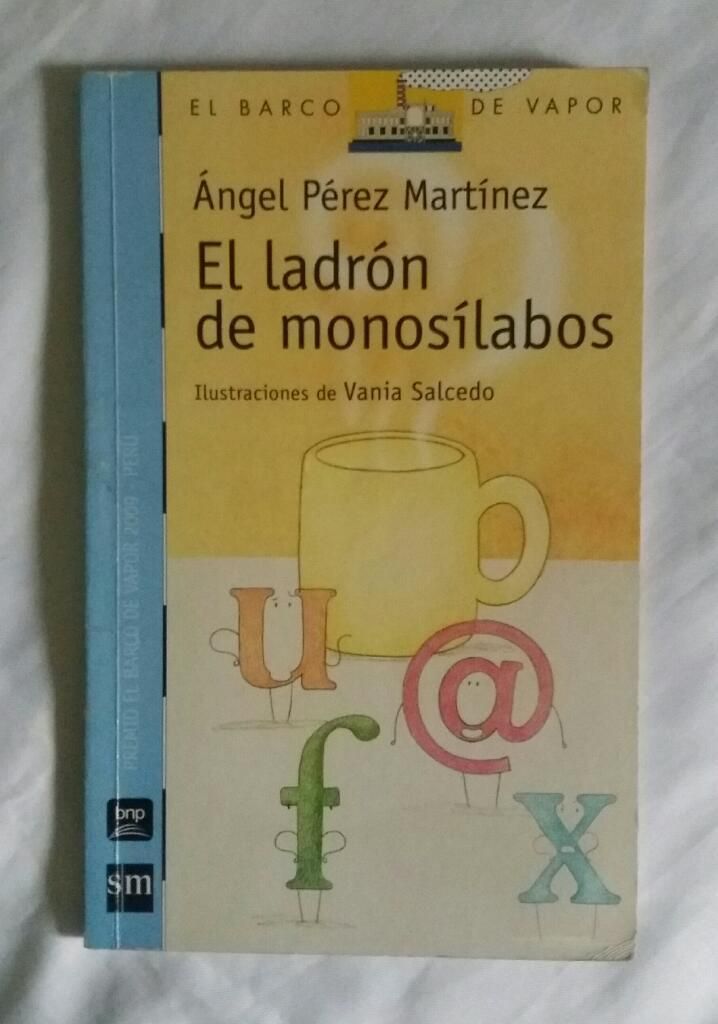 El Ladron de Monosilabos Angel Perez M.