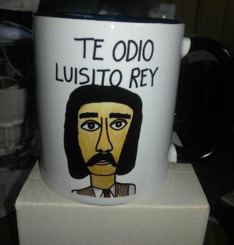 Tazas Te Odio Luisito Rey Personalizadas!! S/.25.00