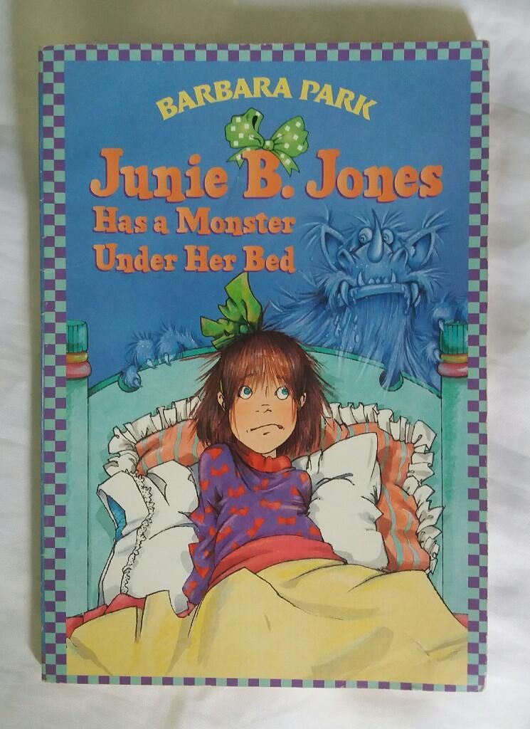 Junie B Jones Has a Monster Under Her Be