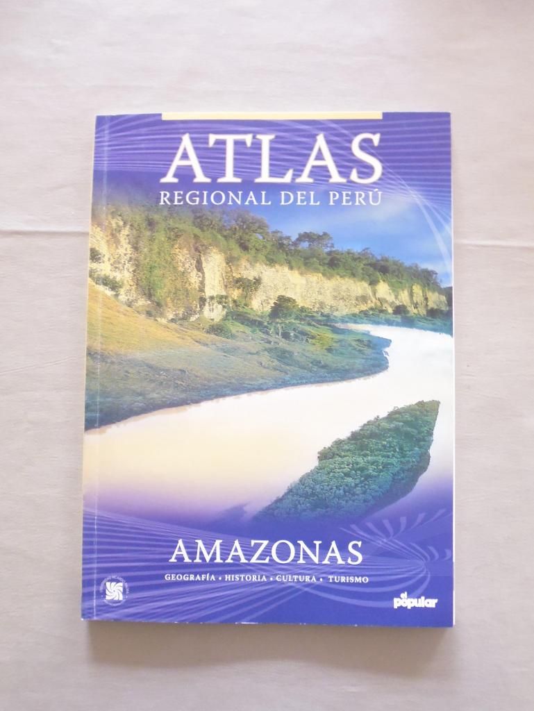 Atlas Regional del Perú Amazonas El Popular