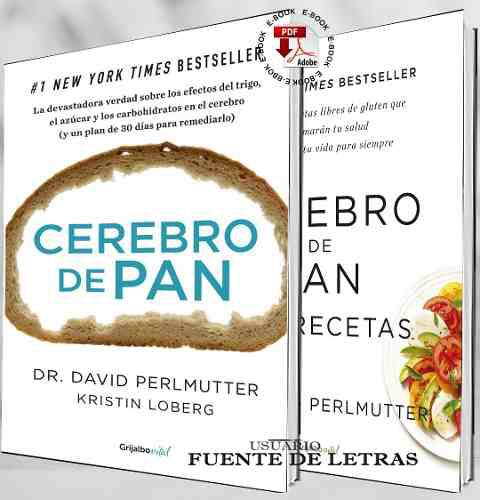 Cerebro De Pan + Las Recetas - David Perlmutter