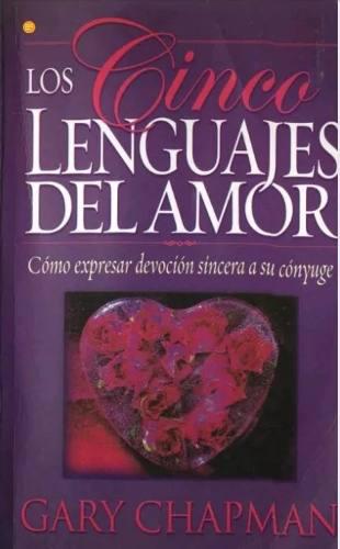 Los 5 Lenguajes Del Amor Para El Exito Matrimonial Pdf