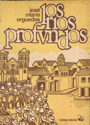 Los Rios Profundos - José María Arguedas