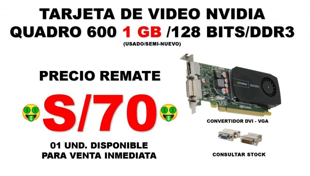 TARJETA DE VIDEO NVIDIA QUADRO  GB/128 bits/SOMOS