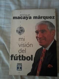 libro Fútbol Macaya Marquez Argentina periodista dt