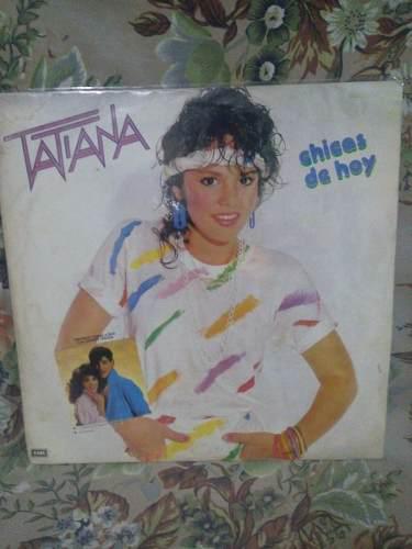 Tatiana - Chicas De Hoy Lp