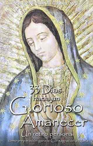 33 Dias Hacia Un Dia Glorioso / 33 Days To Morning Glory (sp