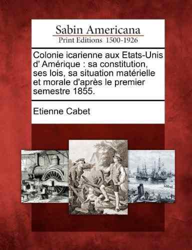 Colonie Icarienne Aux Etatsunis D Amerique Sa Constitucion S