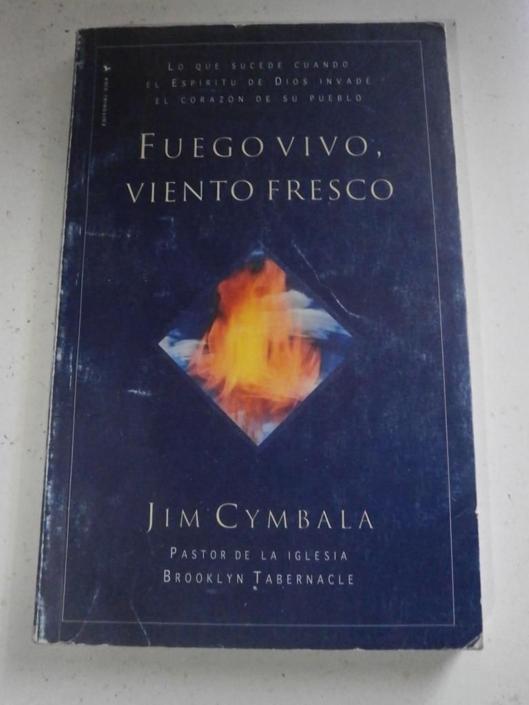 Fuego vivo viento fresco Jim Cymbala