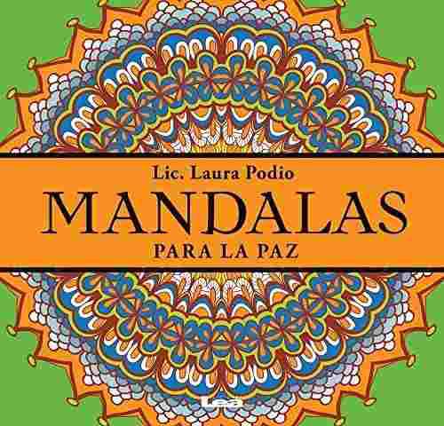 Mandalas Para La Paz (spanish Edition)