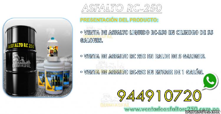 VENTA DE ASFLTO RC 250 Y EMULSION ASFALTICA 944910720